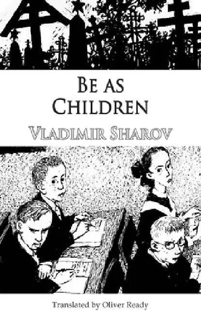 Buy Be as Children (English, Vladimir Sharov) — BookShops.in