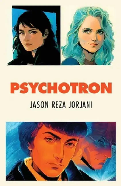 Buy Psychotron (English, Jason Reza Jorjani) — BookShops.in