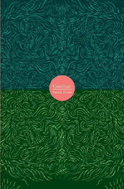 Conduit (English, Sarah Frost)