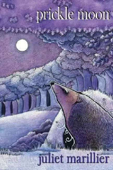 Buy Prickle Moon (English, Juliet Marillier | Sophie Masson) — BookShops.in