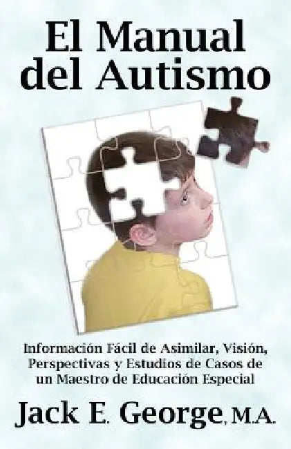 Buy El Manual del Autismo (English, Jack E. George) — BookShops.in
