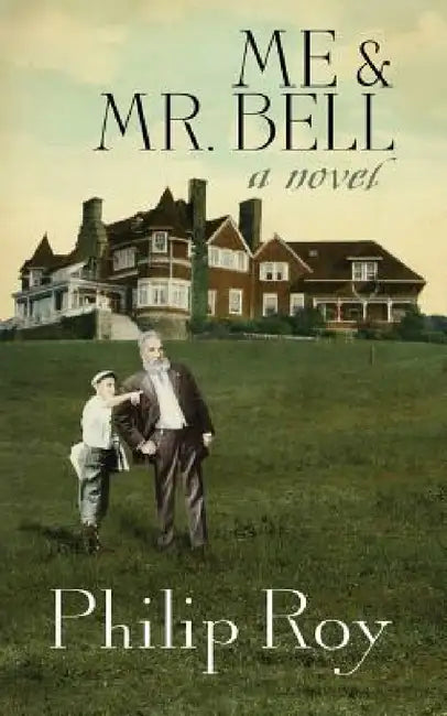 Buy Me & Mr. Bell (English, Philip Roy) — BookShops.in