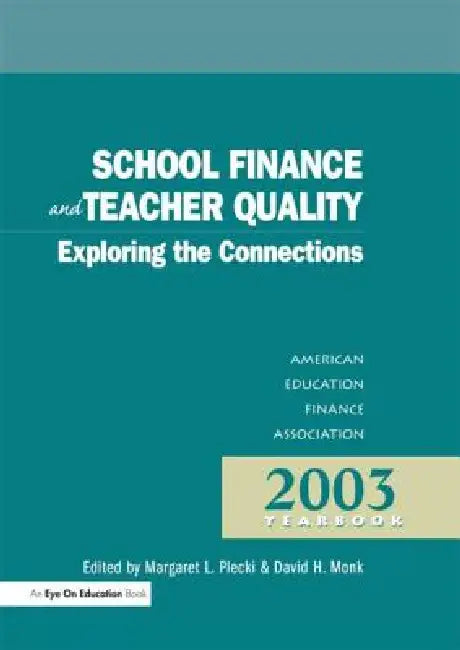 Buy School Finance and Teacher Quality (English, Margaret L. Plecki | David H. Monk) — BookShops.in