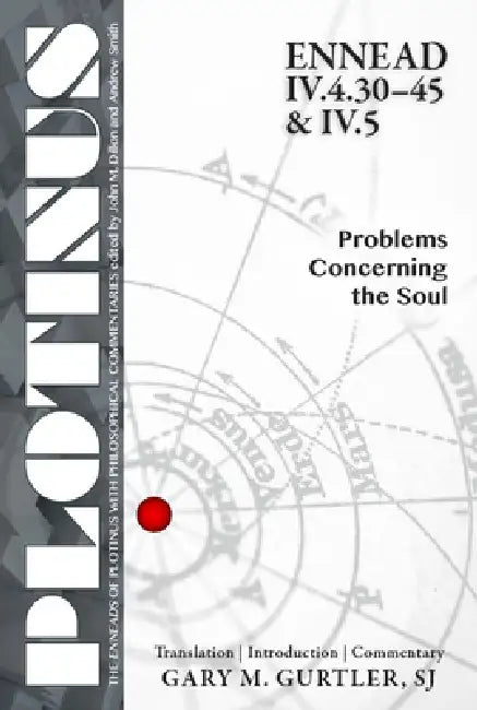 Buy Plotinus Ennead IV.4.30-45 & IV.5 (English, Gary M. Gurtler) — BookShops.in