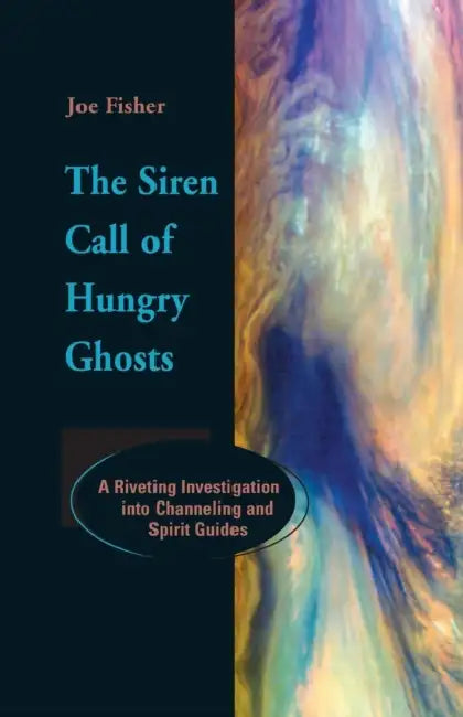 Buy The Siren Call of Hungry Ghosts (English, Joe Fisher | Colin Wilson) — BookShops.in