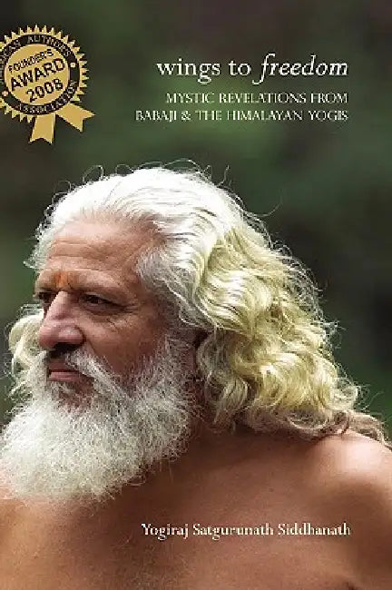 Buy Wings To Freedom (English, Yogiraj Satgurunath Siddhanath) — BookShops.in