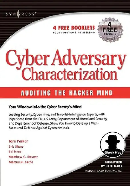 Buy Cyber Adversary Characterization (English, Tom Parker | Matthew G. Devost | Marcus H. Sachs) — BookShops.in