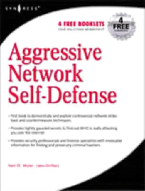 Aggressive Network Self-Defense (English, Neil R. Wyler | Seth Fogie | Neil Archibald)