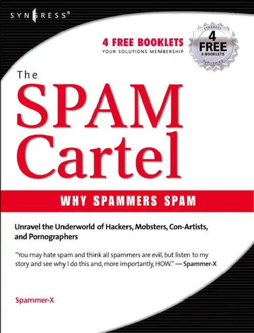 Inside the Spam Cartel (English, Spammer-X)