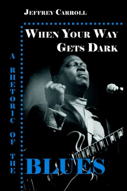Buy When Your Way Gets Dark (English, Jeffrey Carroll) — BookShops.in