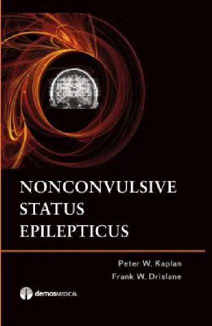 Buy Nonconvulsive Status Epilepticus (English, Peter W. Kaplan | Frank W. Drislane) — BookShops.in