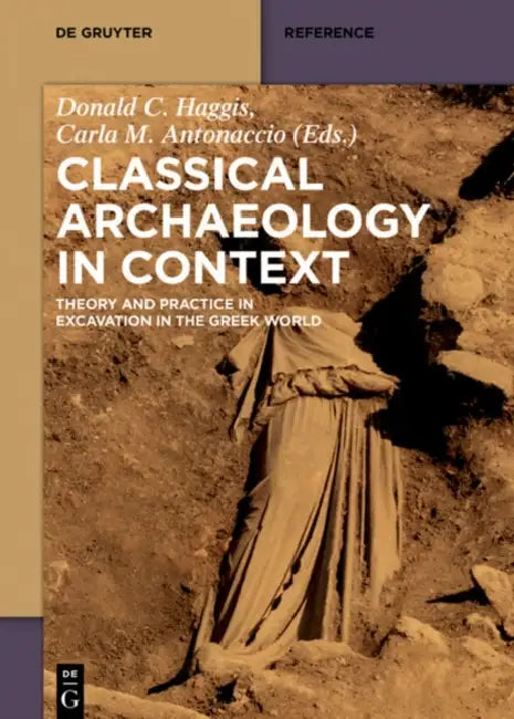 Buy Classical Archaeology in Context (English, Alexandra Alexandridou | Chryssi Bourbou | Kostis S. Christakis) — BookShops.in