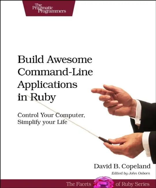 Buy Build Awesome Command-Line Applications in Ruby (English, David Copeland) — BookShops.in