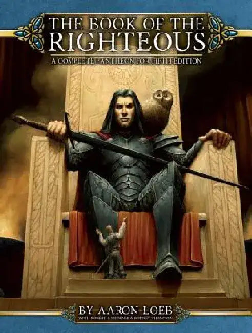 Buy Book of the Righteous 5e (English, Aaron Loeb | Robert J. Schwalb | Rodney Thompson) — BookShops.in