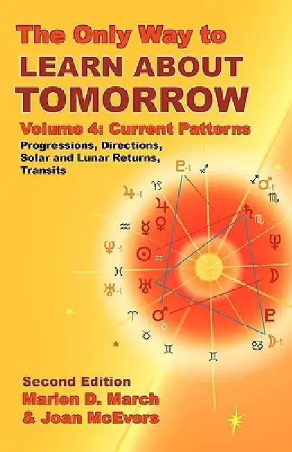 Buy The Only Way to Learn about Tomorrow, Volume 4, Second Edition (English, Marion D. March | Joan McEvers) — BookShops.in