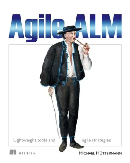 Buy Agile ALM (English, Michael Hüttermann) — BookShops.in