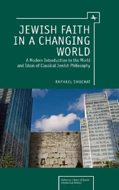 Buy Jewish Faith in a Changing World (English, Raphael Shuchat) — BookShops.in