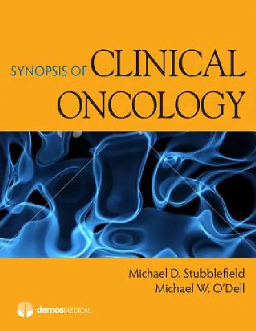 Buy Synopsis of Clinical Oncology (English, Michael D. Stubblefield | Michael W. O'Dell) — BookShops.in