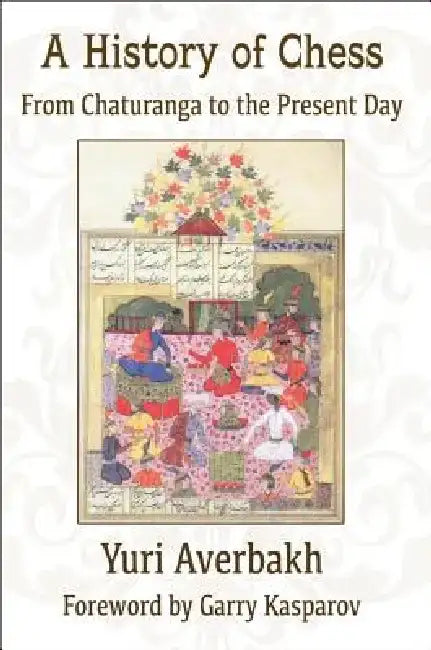 A History of Chess (English, Yuri Averbakh | Garry Kasparov)