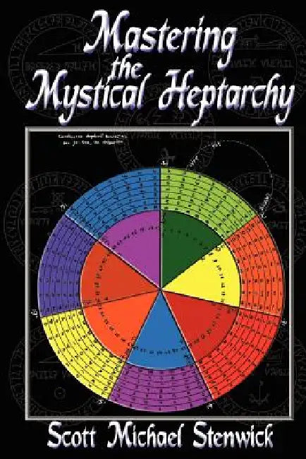 Buy Mastering the Mystical Heptarchy (English, Scott Stenwick) — BookShops.in