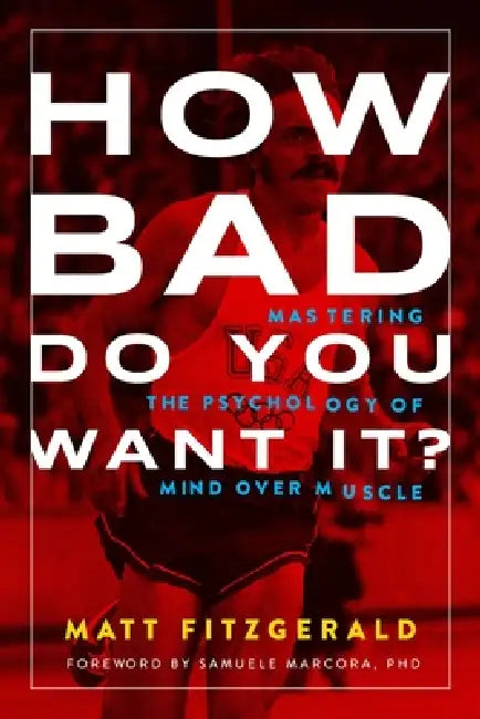 Buy How Bad Do You Want It? (English, Matt Fitzgerald) — BookShops.in