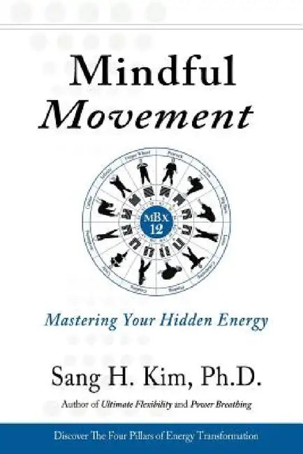 Buy Mindful Movement (English, Sang H. Kim) — BookShops.in