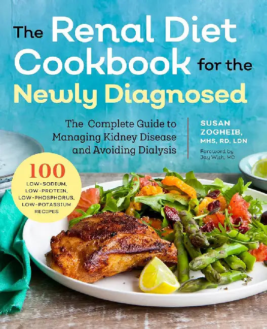 Buy Renal Diet Cookbook for the Newly Diagnosed (English, Susan Zogheib) — BookShops.in