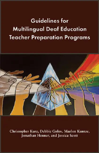 Buy Guidelines for Multilingual Deaf Education Teacher Preparation Programs (English, Christopher Kurz | Debbie Golos | Marlon Kuntze) — BookShops.in