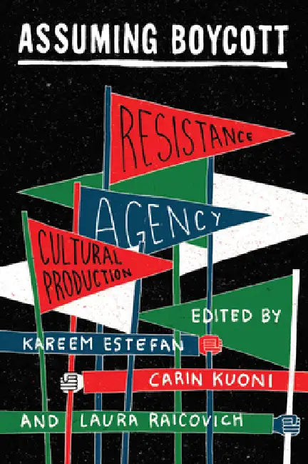 Buy Assuming Boycott (English, Kareem Estefan | Carin Kuoni | Laura Raicovich) — BookShops.in