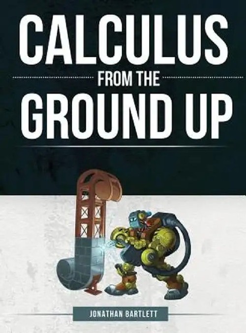 Calculus from the Ground Up – Jonathan Laine Bartlett view 4
