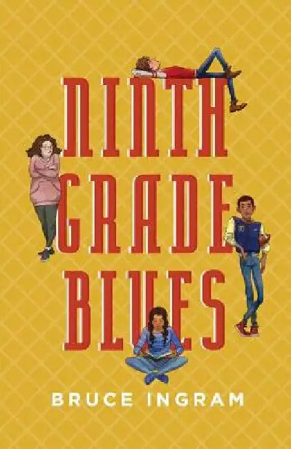 Buy Ninth Grade Blues (English, Bruce Ingram) β BookShops.in
