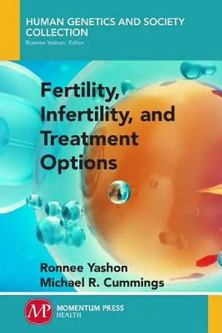Fertility, Infertility and Treatment Options (English, Ronnee Yashon)