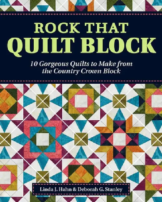 Buy Rock That Quilt Block (English, Linda J. Hahn | Deborah G. Stanley) — BookShops.in