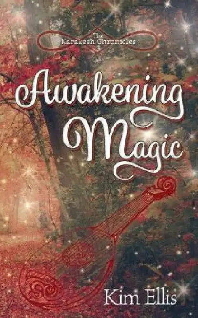 Awakening Magic (English, Kim Ellis | Matthew Wall)