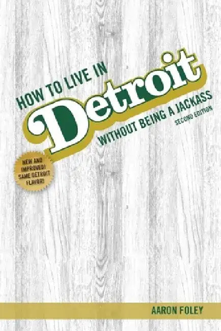 Buy How to Live in Detroit Without Being a Jackass (English, Aaron Foley) โ BookShops.in