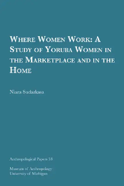 Buy Where Women Work (English, Niara Sudarkasa) — BookShops.in