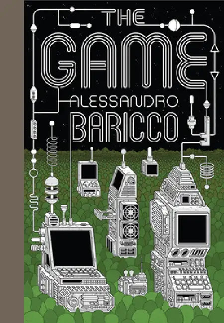 Buy The Game (English, Alessandro Baricco | Clarissa Botsford) — BookShops.in