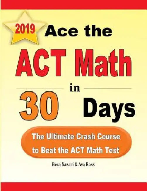 Buy Ace the ACT Math in 30 Days (English, Reza Nazari | Ava Ross) — BookShops.in