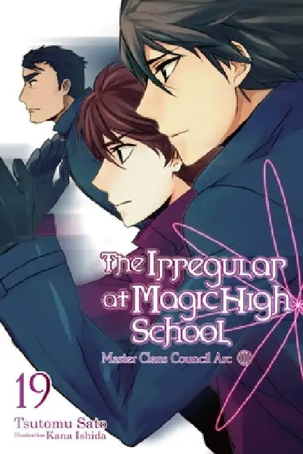 The Irregular at Magic High School, Vol. 19 (Light Novel) (English, Tsutomu Sato)