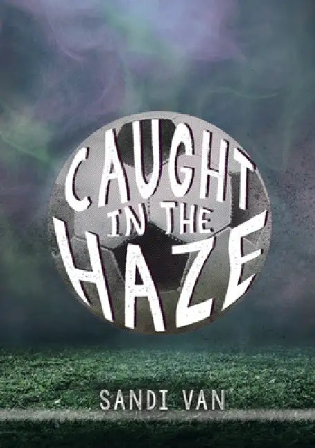 Caught in the Haze (English, Sandi Van)