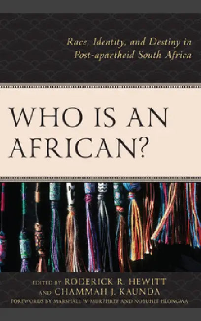 Buy Who Is an African? (English, Roderick R. Hewitt | Chammah J. Kaunda | Marshall W. Murphree) — BookShops.in