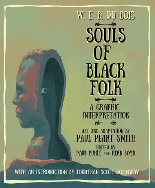 Buy W. E. B. Du Bois Souls of Black Folk (English, W. E. B. Du Bois (1868-1963) | Paul Peart-Smith | Paul Buhle) — BookShops.in