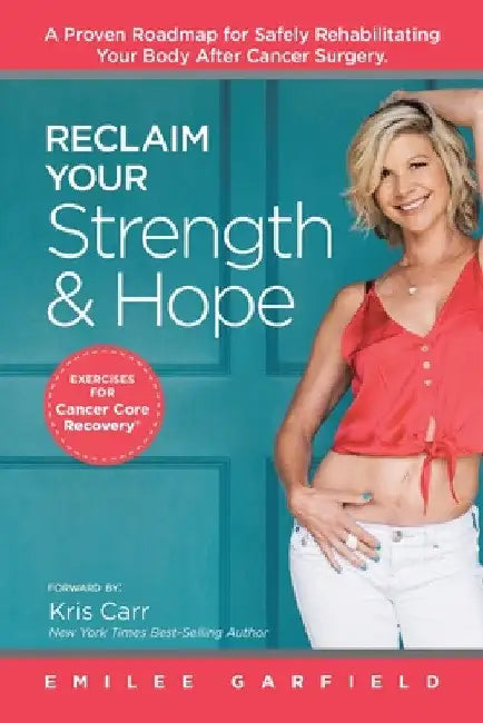 Buy Reclaim Your Strength and Hope (English, Emilee Garfield | Kris Carr) — BookShops.in