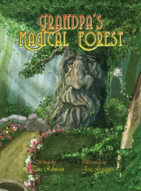 Buy Grandpa's Magical Forest (English, Tina Robinson | Jose Gascon) — BookShops.in