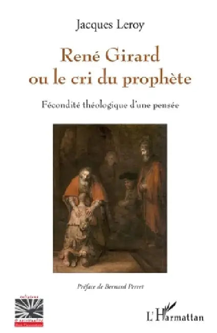 Buy René Girard ou le cri du prophète (English, Jacques Leroy) — BookShops.in