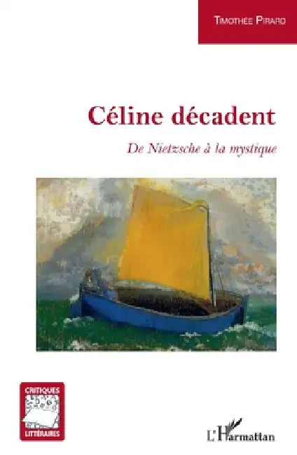 Buy Céline décadent (English, Timothee Pirard) — BookShops.in