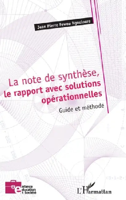 Buy La note de synthèse, le rapport avec solutions opérationnelles (English, Jean Pierre Fewou Ngouloure) — BookShops.in