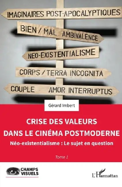 Buy Crise des valeurs dans le cinéma postmoderne (English, Gérard Imbert) — BookShops.in