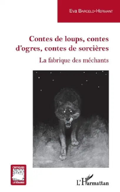 Contes de loups, contes d'ogres, contes de sorcières (English, Barcelo-Hermant Eva)