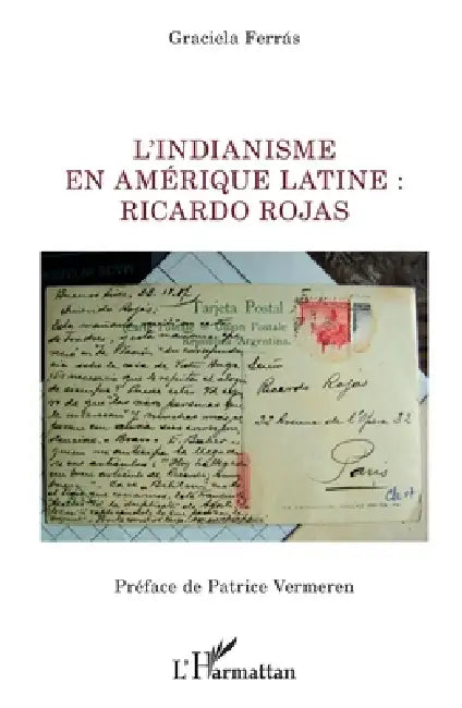 Buy L'indianisme en Amérique latine (English, Graciela Ferras | Valentine Le Borgne de Boisriou) — BookShops.in